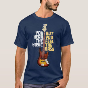 Hören Sie Musik fühlen Sie den Bass 2 T-Shirt