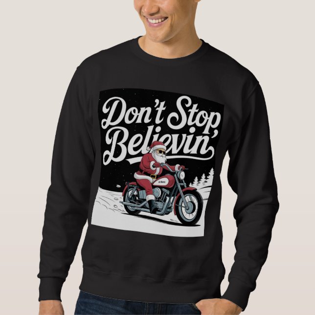 Hören Sie nicht auf, dem Weihnachtsfest des T - Sh Sweatshirt (Vorderseite)