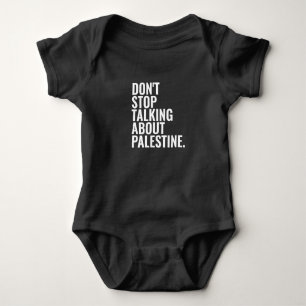 Hören Sie nicht auf, über Palestine Basic White zu Baby Strampler