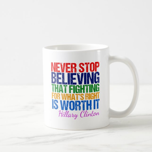 Hören Sie niemals auf, dem hillary Zitat Inspirati Kaffeetasse (Rechts)