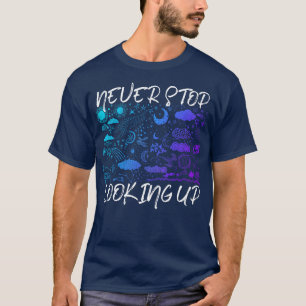 Hören Sie niemals auf, die Galaxy-Astronomie zu se T-Shirt