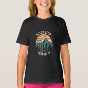 Hören Sie niemals auf, nach oben zu schauen - kosm T-Shirt