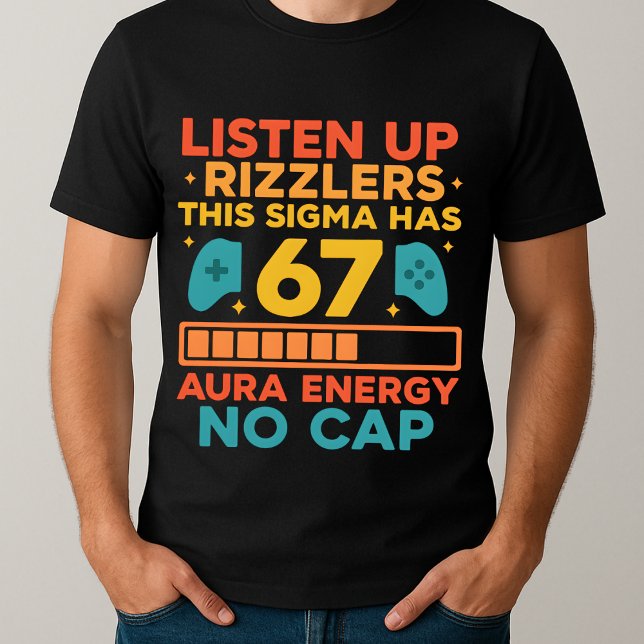 Hören Sie Rizzlers Dieses Sigma hat 67 Aura T-Shirt (Von Creator hochgeladen)