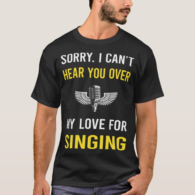 Hören Sie zu singen T-Shirt (Vorderseite)
