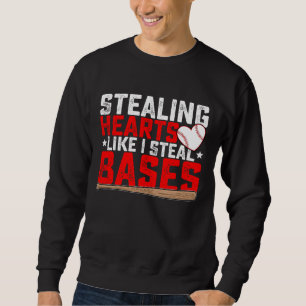 Hören stehlen, als ob ich Baseball stehle Sweatshirt