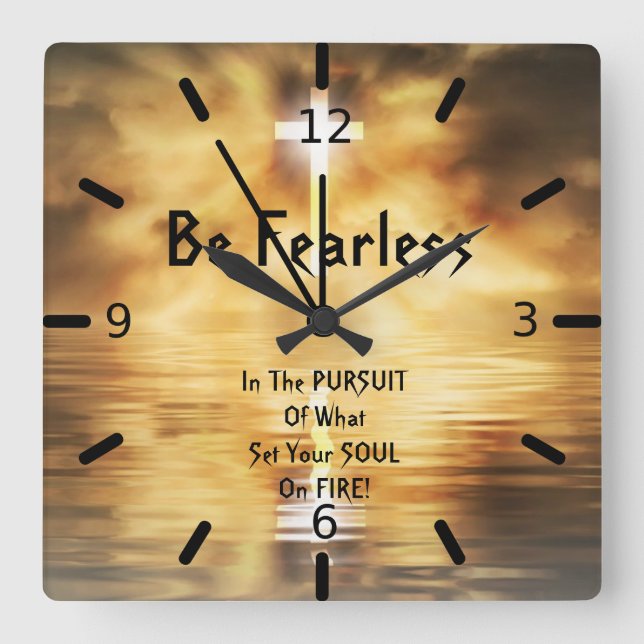 Horloge Carré Acrylique Soyez Sans Peur Dans Votre (Recto)