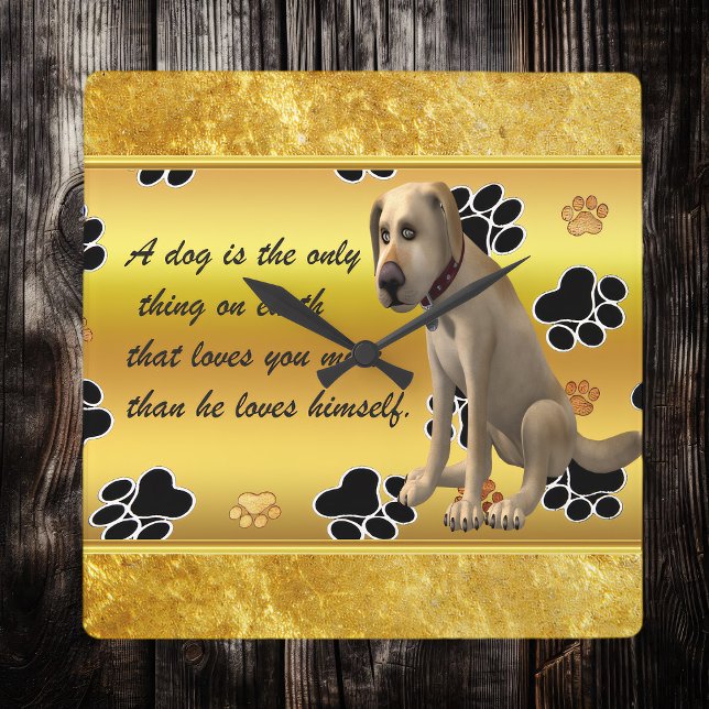 Horloge Carrée Adorable dog sitting with a cute fun quote (Créateur téléchargé)