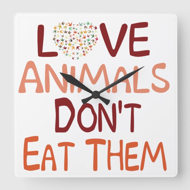 Horloge Carrée Aimer Les Animaux Ne Les Mangent Pas (Recto)