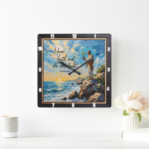 Horloge Carrée Ayez foi et ne doutez pas. Matthieu 2:21