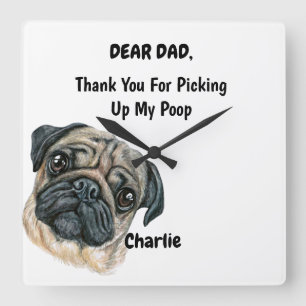 Horloge Carrée Carlin drôle Papa Aquarelle Canine Art