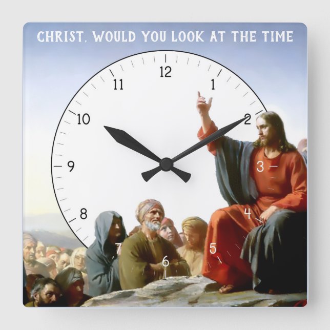 Horloge Carrée Christ, regardez-vous l'horloge de Jésus (Recto)