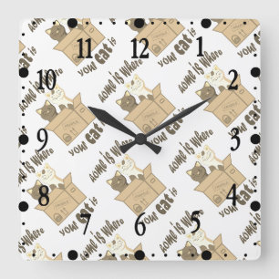 Horloge Carrée Citation drôle La maison est là où est votre chat
