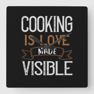 Horloge Carrée Cooking Is Love Made Visible