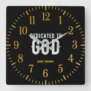 HORLOGE CARRÉE DÉDIÉ À DIEU COOL PERSONNALISABLE TEXTE BLANC