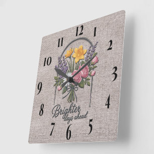 Horloge Carrée Des Jours plus brillants Inspiration Citation/Subl