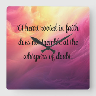 Horloge Carrée Foi inébranlable