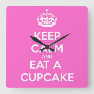 Horloge Carrée Gardez votre calme et mangez un cupcake