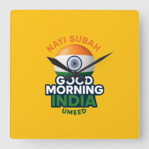 Horloge Carrée Good Morning India, Nayi Subah, Umeed