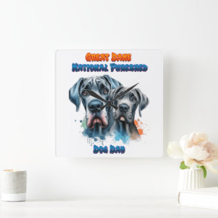 Horloge Carrée Grand Dane Day pour le Chien Purebred National !