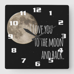 Horloge Carrée Je t'aime jusqu'à la Lune et retour
