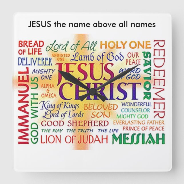 Horloge Carrée JESUS the name above all name (Recto)