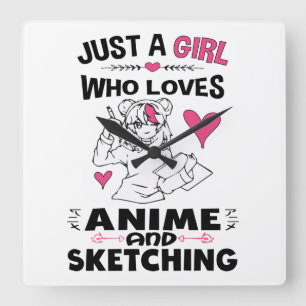 Horloge Carrée Juste une fille qui aime l'Anime et l'Esquisse