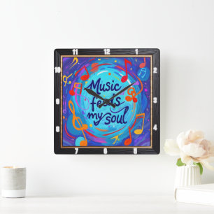 Horloge Carrée La musique nourrit mon âme