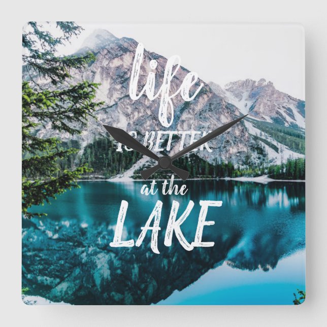 Horloge Carrée La vie est meilleure au lac (Recto)