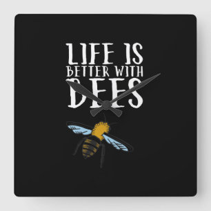 Horloge Carrée La vie est meilleure avec les abeilles