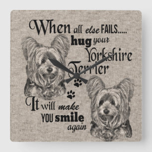 Horloge Carrée L'art du Yorkshire Terrier quand tout échoue