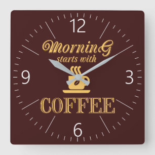 Horloge Carrée Le matin commence avec du café