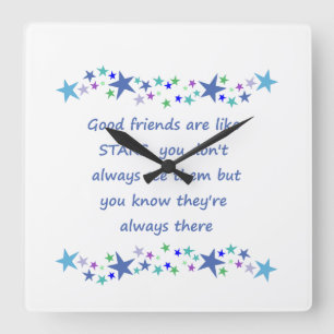 Horloge Carrée Les bons amis sont comme Stars Inspirational Citat