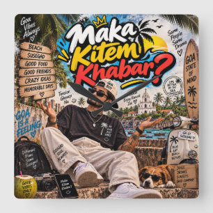 Horloge Carrée Maka Kitem Khabar? — Susegad Âme toujours
