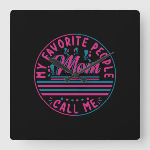 Horloge Carrée Mother Venin My Favorite Maman Call Me