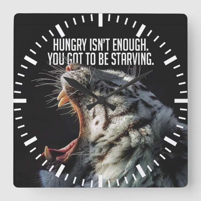 Horloge Carrée Mots Motivationnels - La Faim Ne Suffit Pas (Recto)