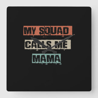 Horloge Carrée My Squad Calls Me Mama Funny Workout Gym