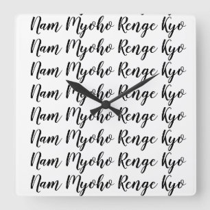 Horloge Carrée Nam Myoho Renge Kyo