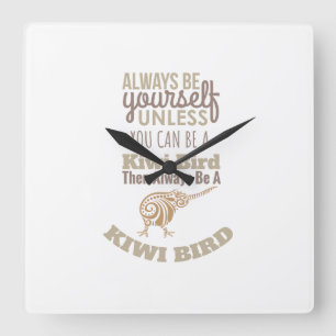 Horloge Carrée Nouvelle-Zélande toujours être vous-même Kiwi B