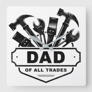 Horloge Carrée Papa de tous les métiers - Outils pour homme de m