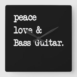 Horloge Carrée Peace Love & Basse Guitare Musicien Guitaris