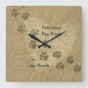 Horloge Carrée Pets leave Paw Prints on our Hearts Clock