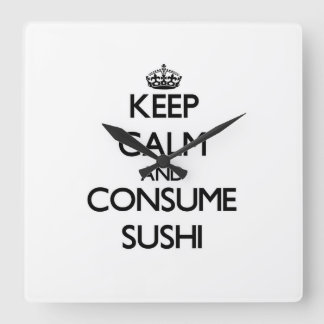 Horloge Carrée Restez calme et consommez du sushi