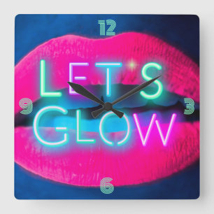 Horloge Carrée Rock it with this NEON look Let's GLOW Lips Salon