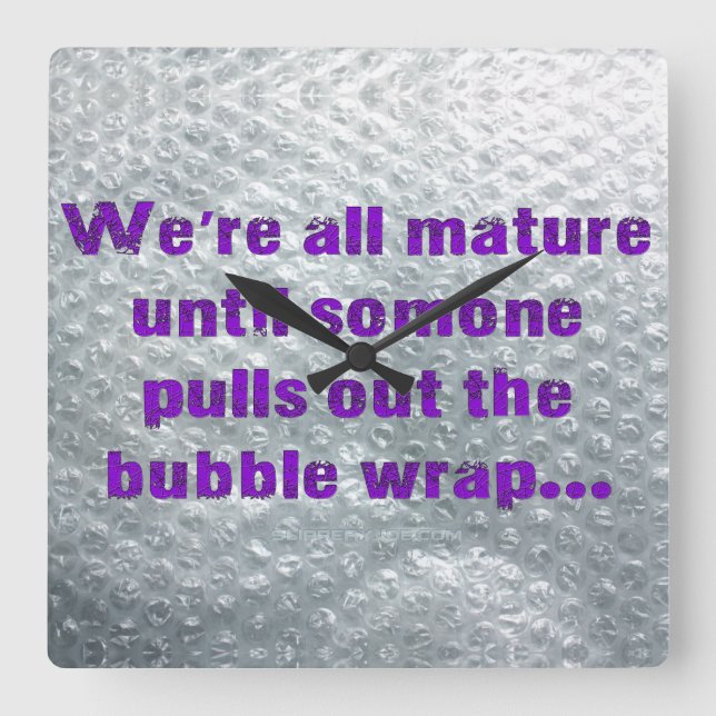 Horloge Carrée SlipperyJoe's Bubble Wrap pop drôle dire pur (Recto)