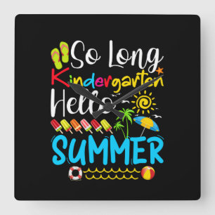 Horloge Carrée So Long Kindergarten Hello Summer