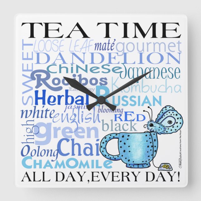 Horloge Carrée Tea Time Toute La Journée, Tous Les Jours ! (Recto)