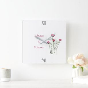 Horloge Carrée Toujours & À Jamais Fleurs Romantiques Anniversair