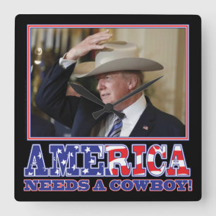 Horloge Carrée Trump 2020 L'Amérique a besoin d'un cowboy