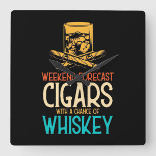 Horloge Carrée Weekend Cigars With A Chance Of Whiskey