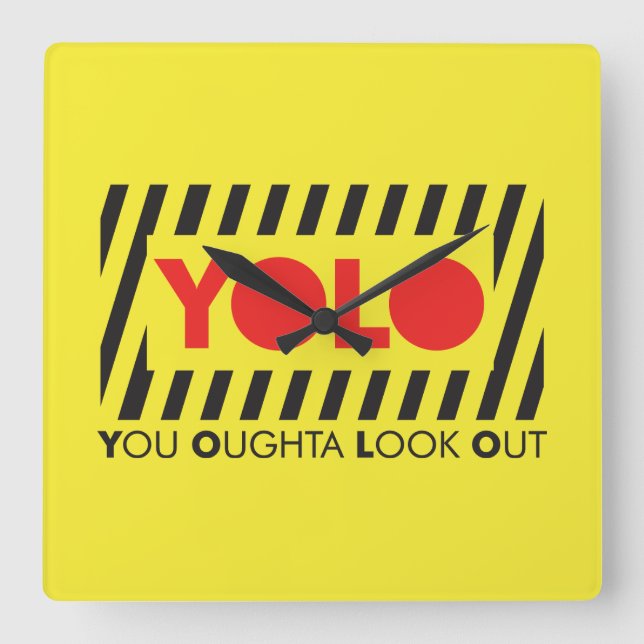 Horloge Carrée YOLO avec la précaution rouge (Recto)